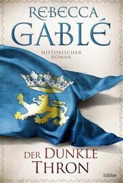 Der dunkle Thron Gablé, Rebecca 9783404189151