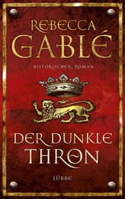 Der dunkle Thron Gablé, Rebecca 9783431038408