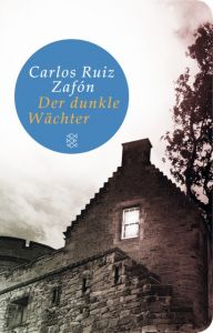 Der dunkle Wächter Ruiz Zafón, Carlos 9783596521173