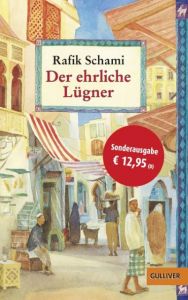 Der ehrliche Lügner Schami, Rafik 9783407747853