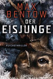 Der Eisjunge Bentow, Max 9783442493494