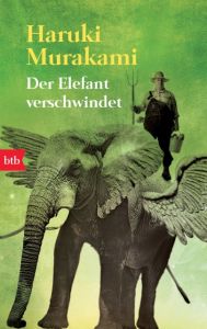 Der Elefant verschwindet Murakami, Haruki 9783442739295