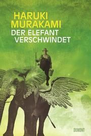 Der Elefant verschwindet Murakami, Haruki 9783832180287