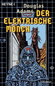 Der Elektrische Mönch Adams, Douglas 9783453199088