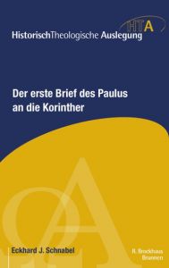 Der erste Brief des Paulus an die Korinther Schnabel, Eckhard J 9783765597244