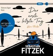 Der erste letzte Tag Fitzek, Sebastian 9783839819104