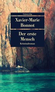 Der erste Mensch Bonnot, Xavier-Marie 9783293209152