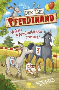 Der Esel Pferdinand - Volle Pferdestärke voraus! Kolb, Suza 9783734841026