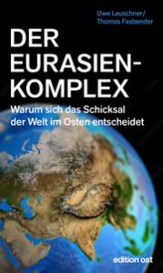 Der Eurasienkomplex Leuschner, Uwe/Fasbender, Thomas 9783360028181