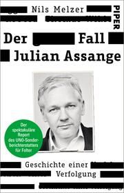 Der Fall Julian Assange Melzer, Nils/Kobold, Oliver 9783492319447