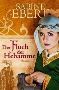 Der Fluch der Hebamme Ebert, Sabine 9783426506066