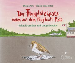 Der Flugplatzspatz nahm auf dem Flugblatt Platz Port, Moni 9783954701773