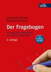 Der Fragebogen Steiner, Elisabeth (Prof. Dr.)/Benesch, Michael (Dr.) 9783825287887