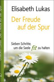 Der Freude auf der Spur Lukas, Elisabeth 9783734612343