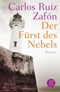 Der Fürst des Nebels Ruiz Zafón, Carlos 9783596187263