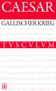Der Gallische Krieg/Bellum Gallicum Caesar 9783050064178
