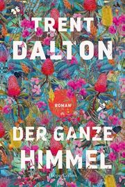 Der ganze Himmel Dalton, Trent 9783365004012