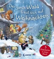 Der ganze Wald freut sich auf Weihnachten Jane Chapman/Tim Warnes 9783743204744