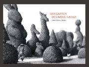 Der Garten des Abdul Gasazi Van Allsburg, Chris 9783982349312