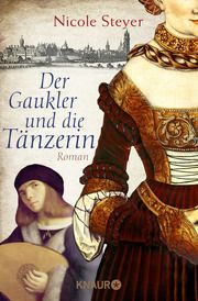 Der Gaukler und die Tänzerin Steyer, Nicole 9783426520000