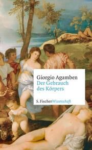 Der Gebrauch der Körper Agamben, Giorgio 9783100024510