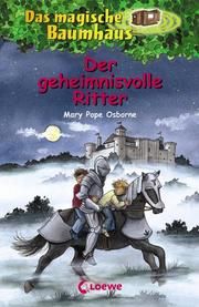 Der geheimnisvolle Ritter Osborne, Mary Pope 9783785535929