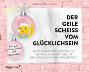 Der geile Scheiß vom Glücklichsein Weidlich, Andrea 9783747402382