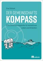 Der Gemeinschaftskompass Stützel, Eva 9783962382988