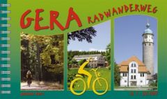 Der Gera-Radwanderweg Gebhardt, Lutz 9783866361287