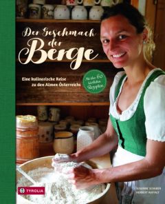 Der Geschmack der Berge Schaber, Susanne/Raffalt, Herbert 9783702236700