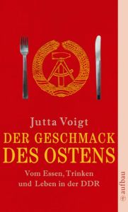 Der Geschmack des Ostens Voigt, Jutta 9783746681566