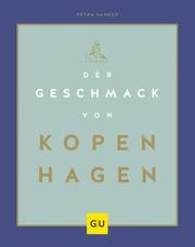 Der Geschmack von Kopenhagen Schocke, Sarah/Dölle, Alexander 9783833874376