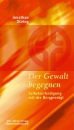 Der Gewalt begegnen Düring, Jonathan 9783878686507