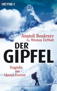 Der Gipfel Boukreev, Anatoli/DeWalt, G Weston 9783453405691