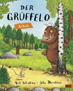 Der Grüffelo - Kölsch Scheffler, Axel/Donaldson, Julia 9783407823724