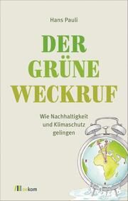 Der grüne Weckruf Pauli, Hans 9783987260537