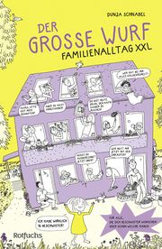 Der große Wurf. Familienalltag XXL Schnabel, Dunja 9783499013539