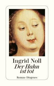 Der Hahn ist tot Noll, Ingrid 9783257225754