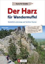 Der Harz für Wandermuffel Happe, Andreas 9783862468423