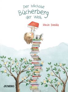 Der höchste Bücherberg der Welt Bonilla, Rocio 9783833739132