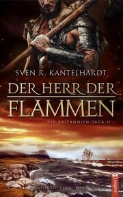 Der Herr der Flammen Kantelhardt, Sven R 9783862828395