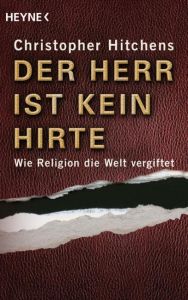 Der Herr ist kein Hirte Hitchens, Christopher 9783453620360