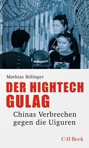 Der Hightech-Gulag Bölinger, Mathias 9783406797248