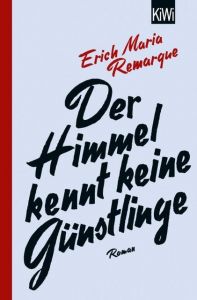 Der Himmel kennt keine Günstlinge Remarque, E M 9783462052367