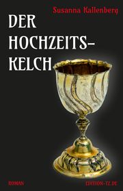 Der Hochzeitskelch Kallenberg, Susanna 9783960310143