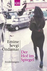 Der Hof im Spiegel Özdamar, Emine Sevgi 9783462030013