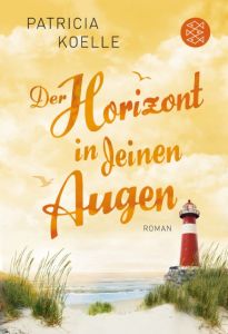 Der Horizont in deinen Augen Koelle, Patricia 9783596032983