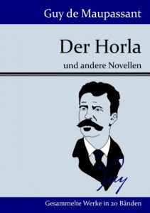 Der Horla Maupassant, Guy de 9783843076135