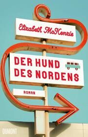 Der Hund des Nordens McKenzie, Elizabeth 9783832168049