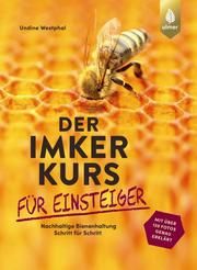 Der Imkerkurs für Einsteiger Westphal, Undine 9783818613143